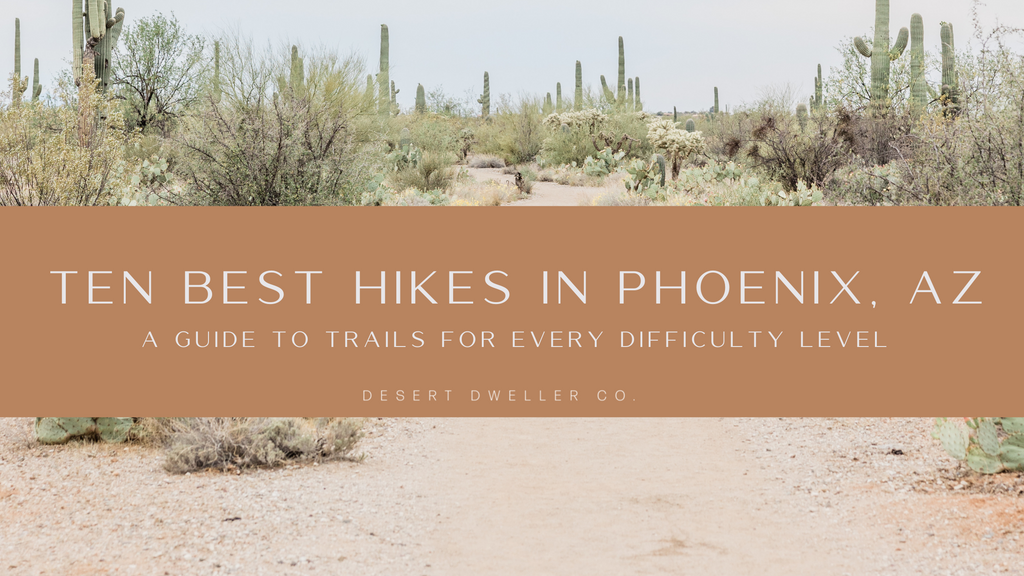 Ten Best Hikes in Phoenix, Arizona